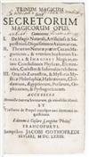 LONGINUS, CAESAR, editor. Trinum magicum; sive, Secretorum magicorum opus. 1673 + TENTZEL, ANDREAS. Medicina diastatica. 1666